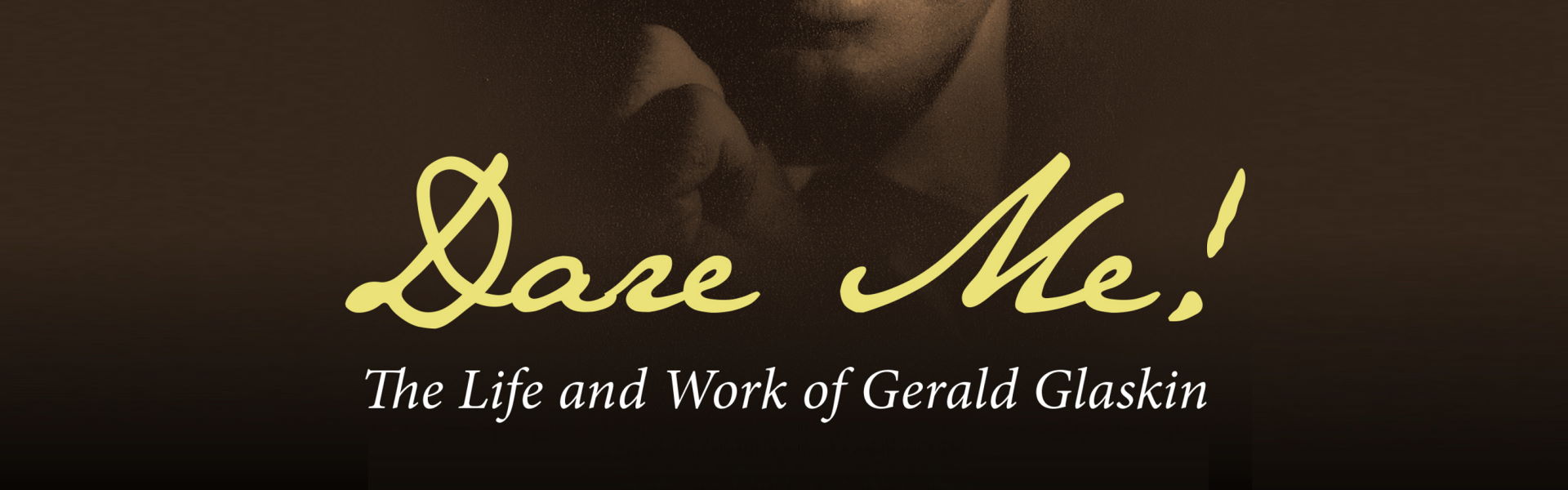 Dare me! : the life and work of Gerald Glaskin / John Burbidge (Clayton, Vic : Monash University Publishing, 2014)
