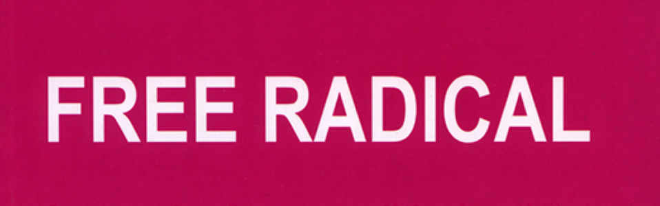 Free radical : a memoir of a gay political activist / Roderic Anderson ([Australia] : Roderic Anderson, 2006)
