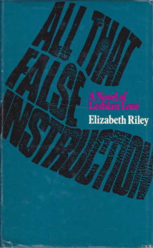 All that false instruction / Elizabeth Riley (London, United Kingdom : Angus and Robertson, 1975), Book Collection