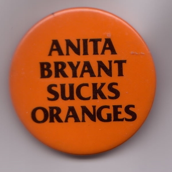Anita Bryant Sucks Oranges, USA, Badge Collection, 4-33-2
