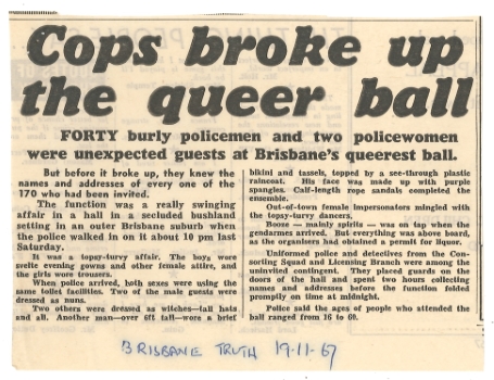 Cops broke up the queer ball, Truth (Brisbane), 19 November 1967, Papers of G. R.