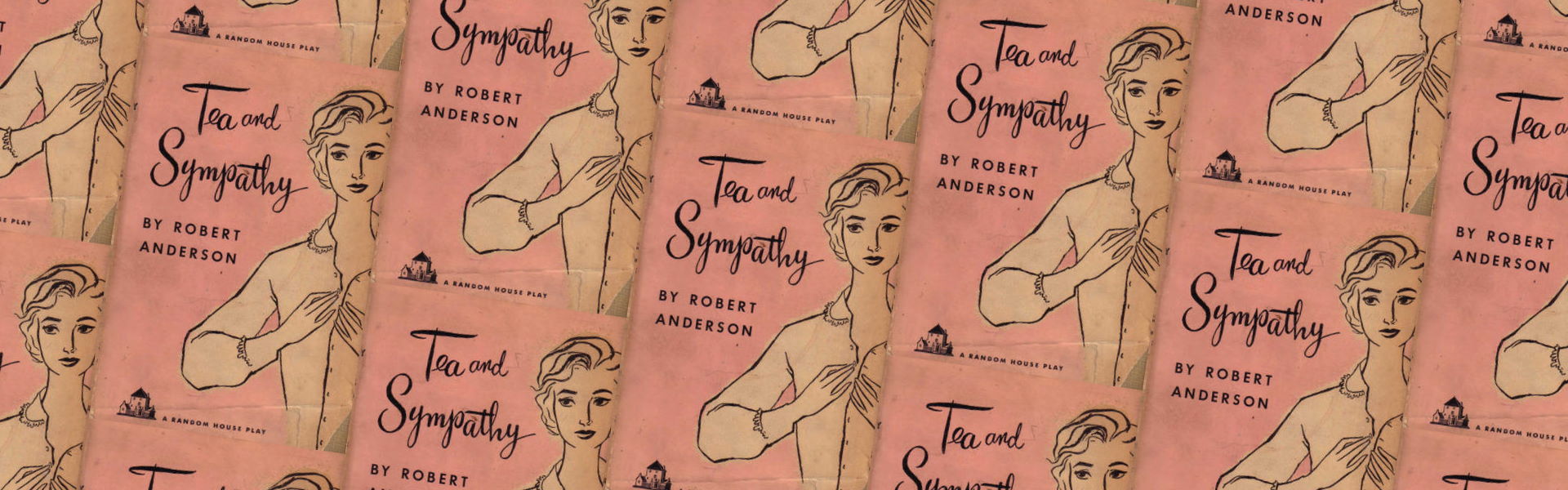 Tea and Sympathy / Robert Anderson (London, UK : Random House, 1953), Book Collection