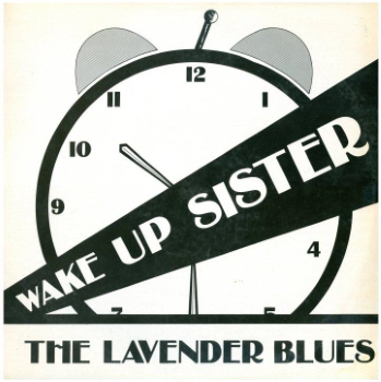 Wake up sister / The lavender blues ([Sydney] : Lavender Blues, [1978])