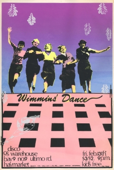 Wimmins’ Dance : Disco Warehouse, Bay 9, No 9 Ultimo Road, Haymarket (Sydney, NSW, Australia : Girls Own, 1981) A003