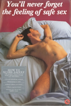 You’ll never forget the feeling of safe sex (Melbourne, Vic, Australia : Victorian AIDS Council (VAC), 1985) A301